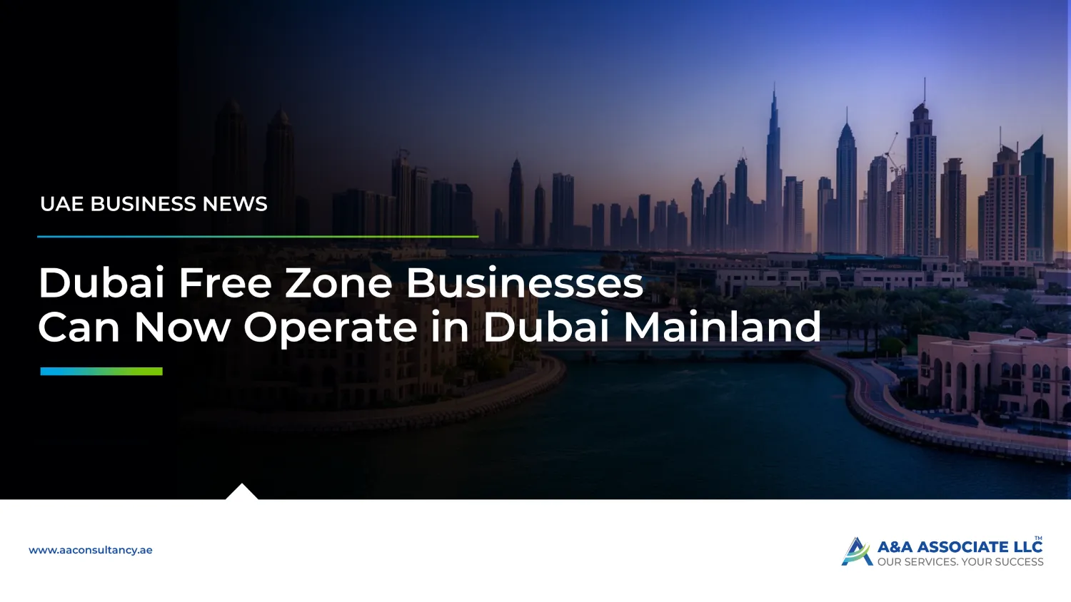 Dubai Free Zone Businesses Can Now Operate in Dubai Mainland