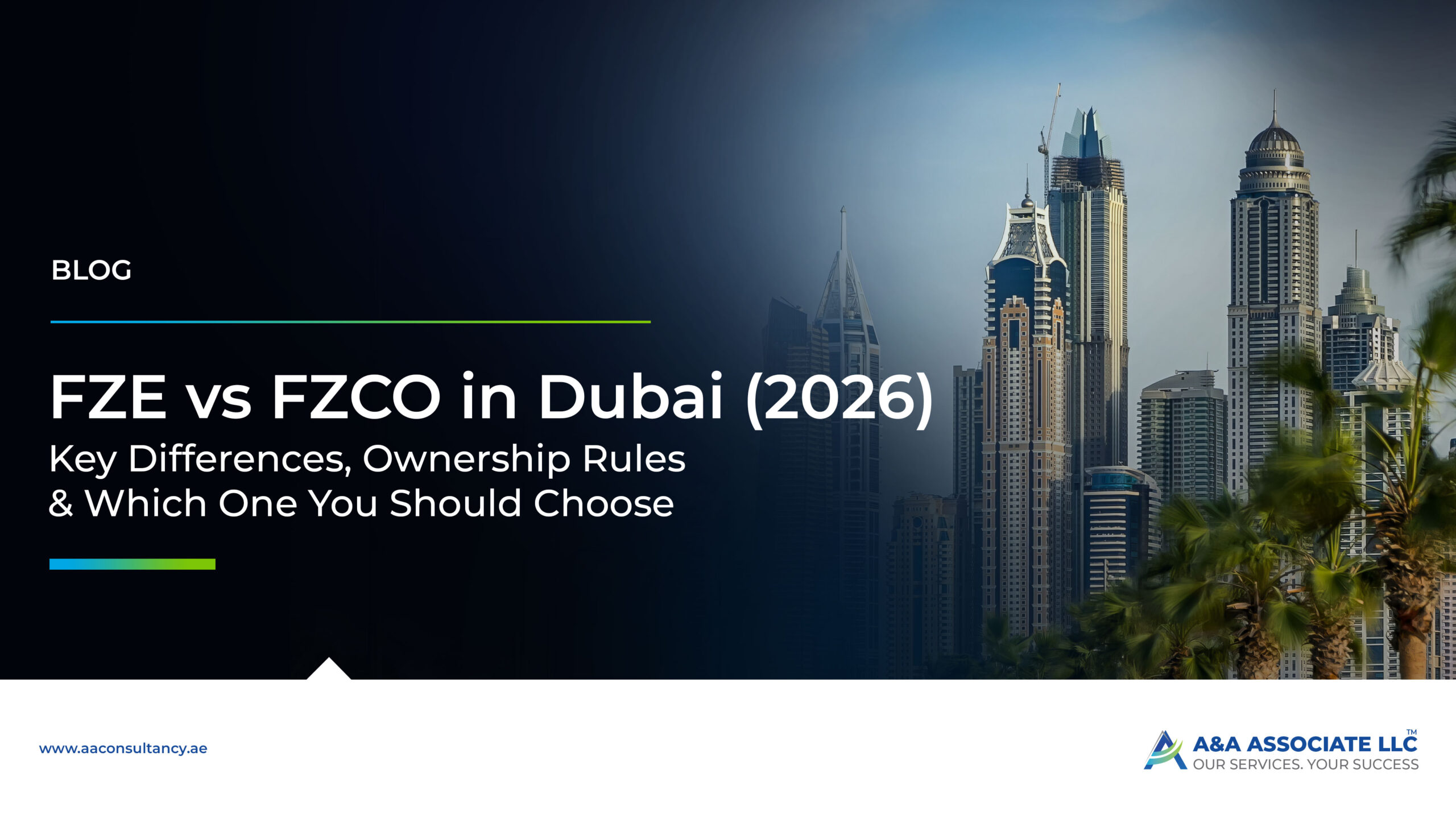 FZE vs FZCO in Dubai 2026 comparison – differences in ownership, shareholders, and business setup options