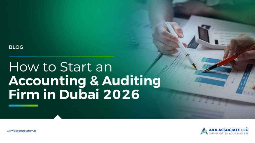 How to Start an Accounting & Auditing Firm in Dubai (2026)