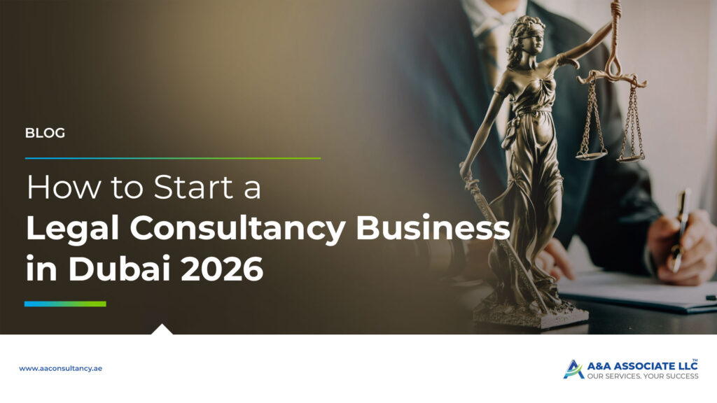 How to Start a Legal Consultancy Business in Dubai (2026)