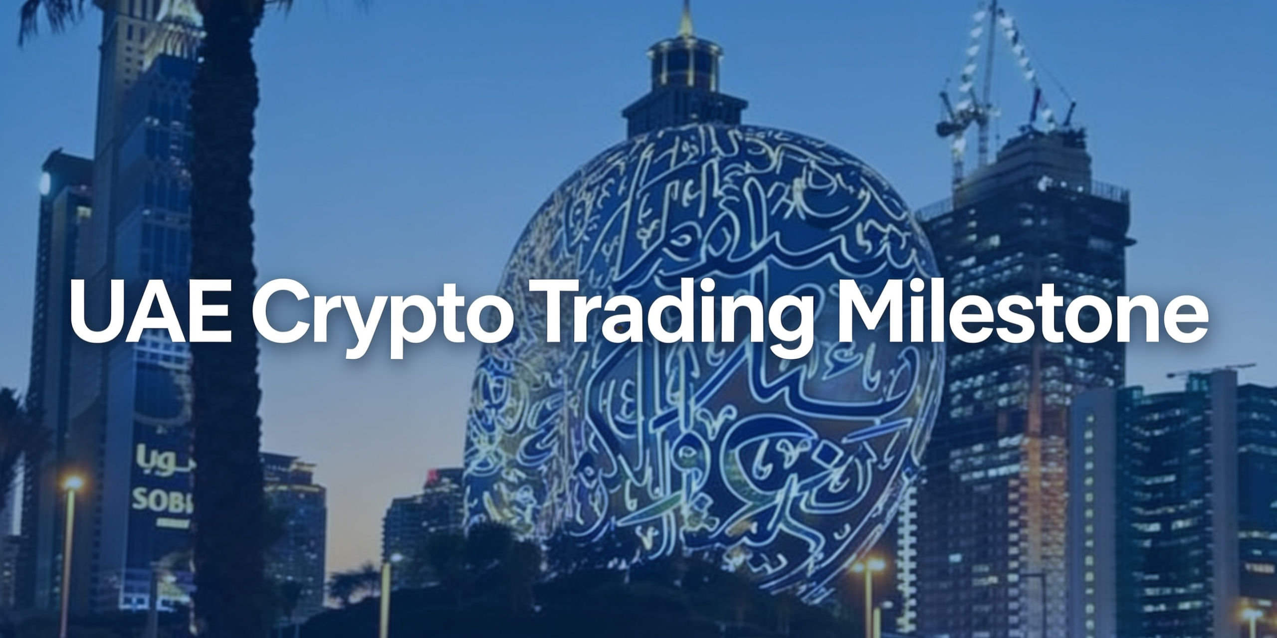 Crypto.com receives UAE Central Bank Stored Value Facility licence — a landmark for crypto trading in Dubai 2026