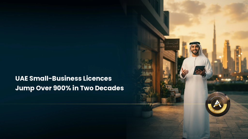 UAE Small-Business Licences Jump Over 900%: What It Means for Entrepreneurs