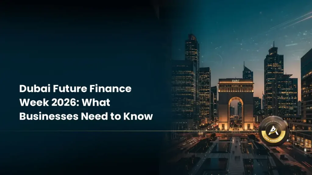 Dubai Future Finance Week 2026: What Businesses Need to Know