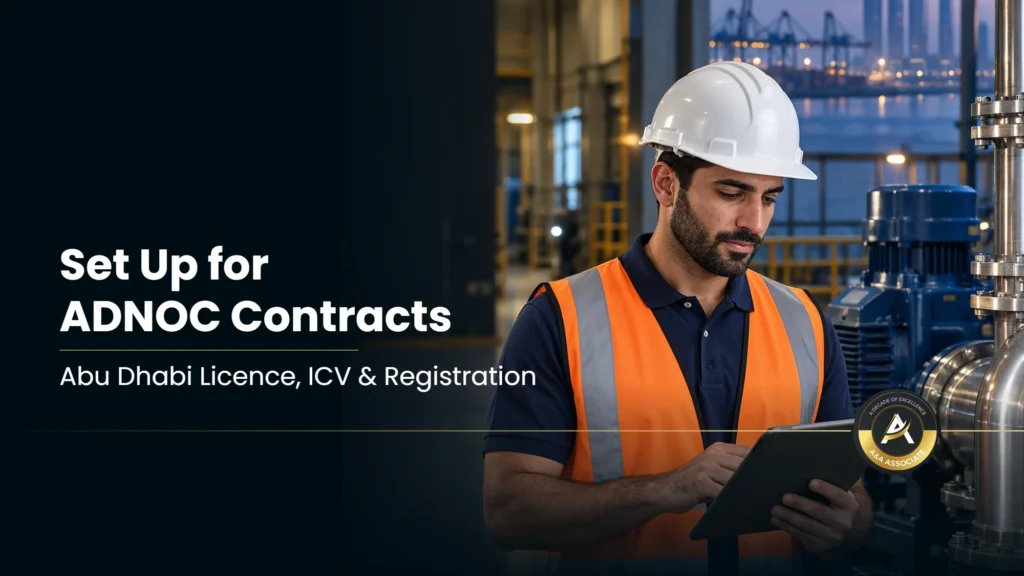 Setting up a manufacturing company in Abu Dhabi to win ADNOC contracts: licence, ICV and supplier registration