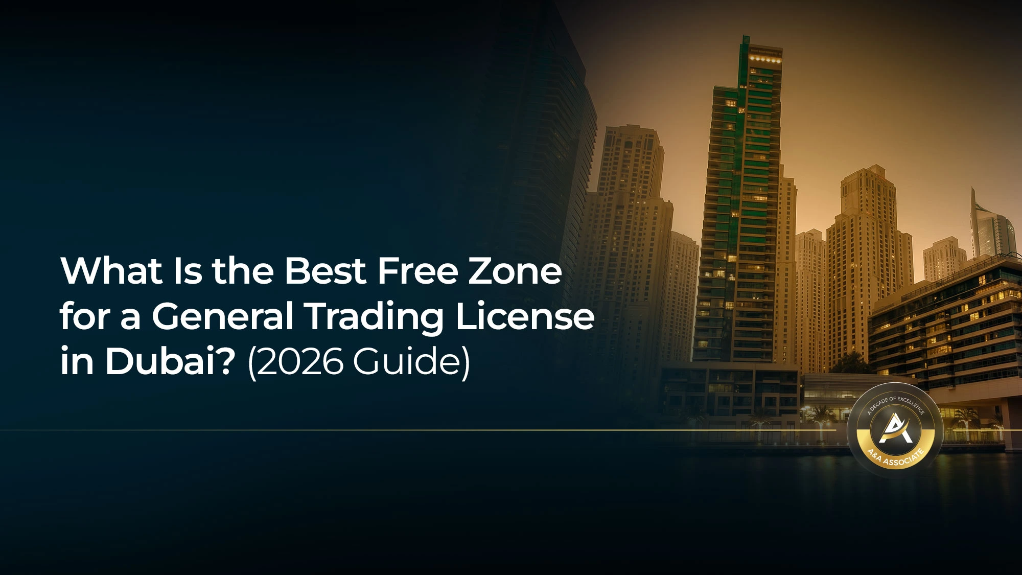 Best-Free-Zone-for-a-General-Trading-License-in-Dubai