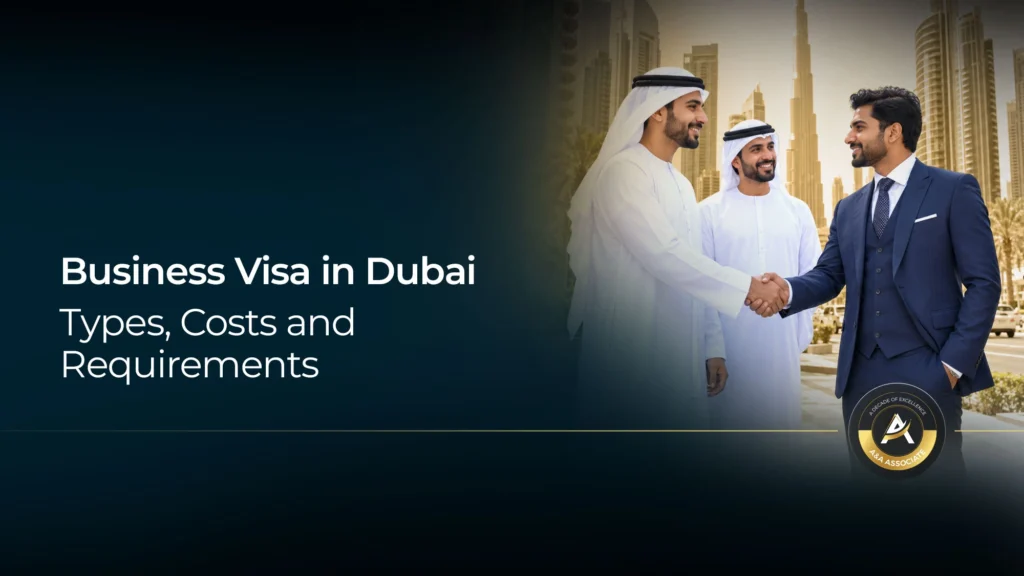 Business Visa in Dubai | Types, Costs and Requirements