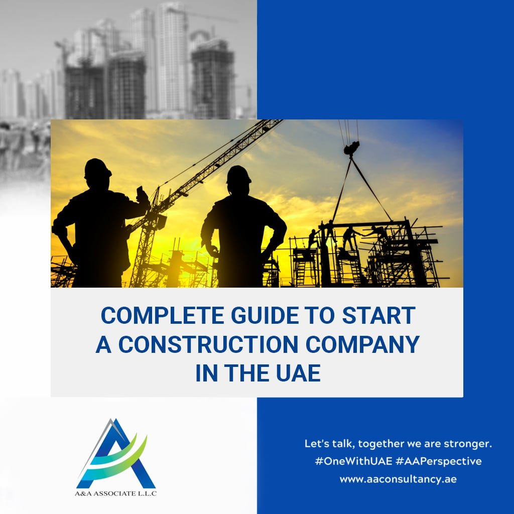 Complete Guide to starting a construction company in the UAE