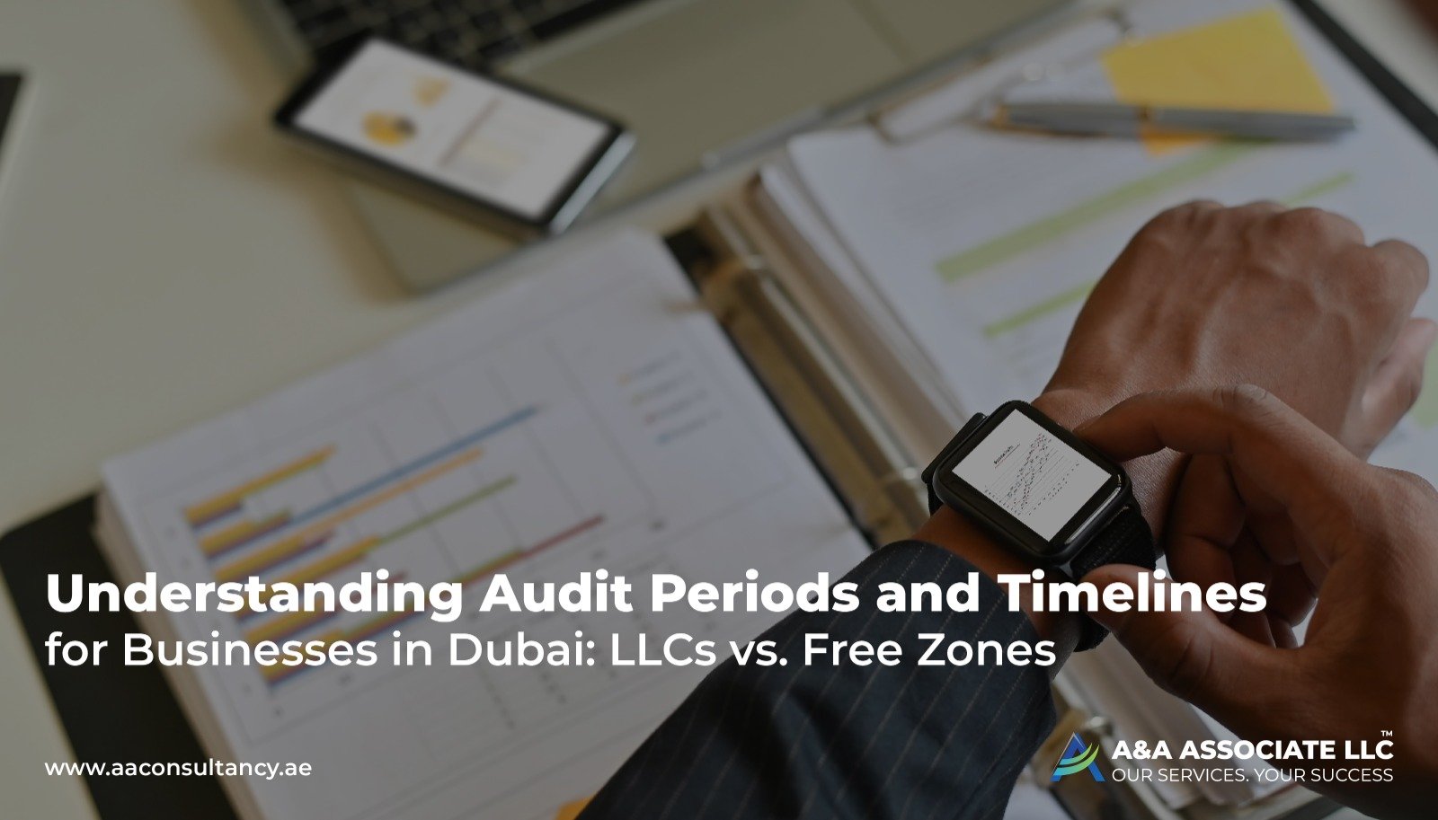 Audit Periods and Timelines for Businesses in Dubai