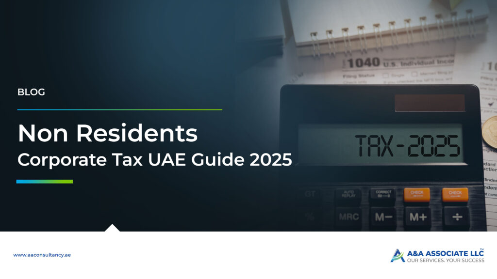 A Non-Residents Corporate Tax Guide for UAE (2025-26)