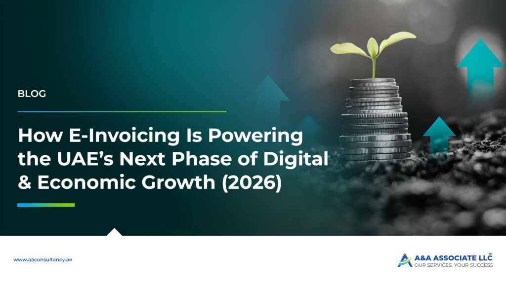 UAE E-Invoicing 2026: Powering the Next Phase of Digital Economic Growth
